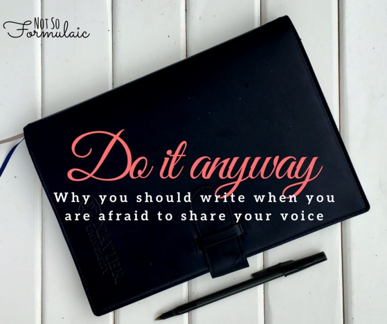 Do it anyway: why you should write even when it feels like no one will listen