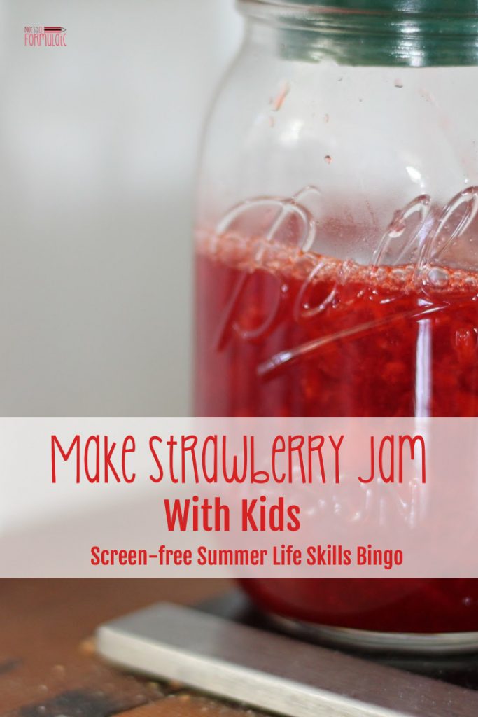 How To Make Strawberry Jam With Kids Screen Free Summer Life Skills Bingo - Homeschool