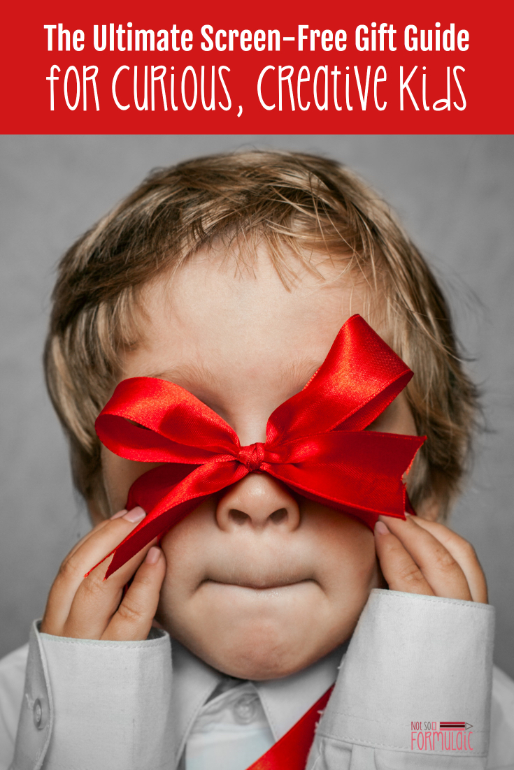 Curiouscreativepin2 - The Ultimate Screen-free Gift Guide For Curious, Creative Kids - Gifted/2e Faith Formation