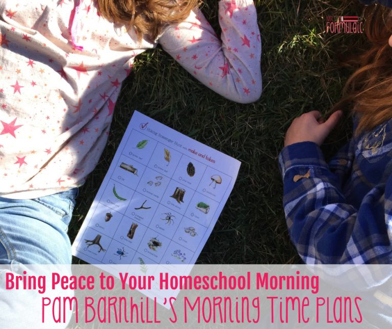 How to Bring Peace to Your Homeschool Morning: Pam Barnhill’s Morning Time Plans