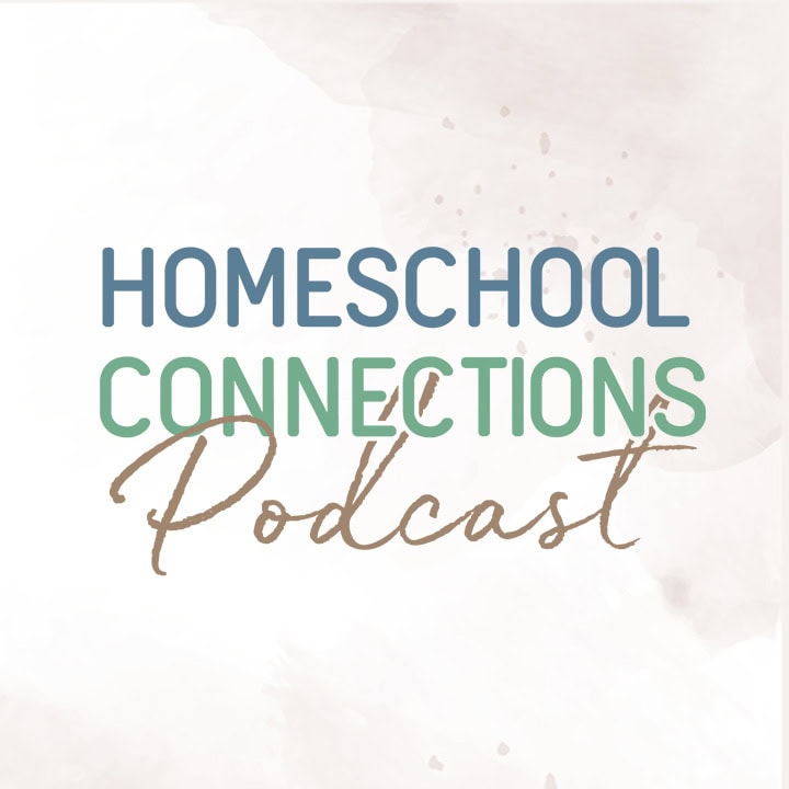 Homeschool Connections Podcast - Home New